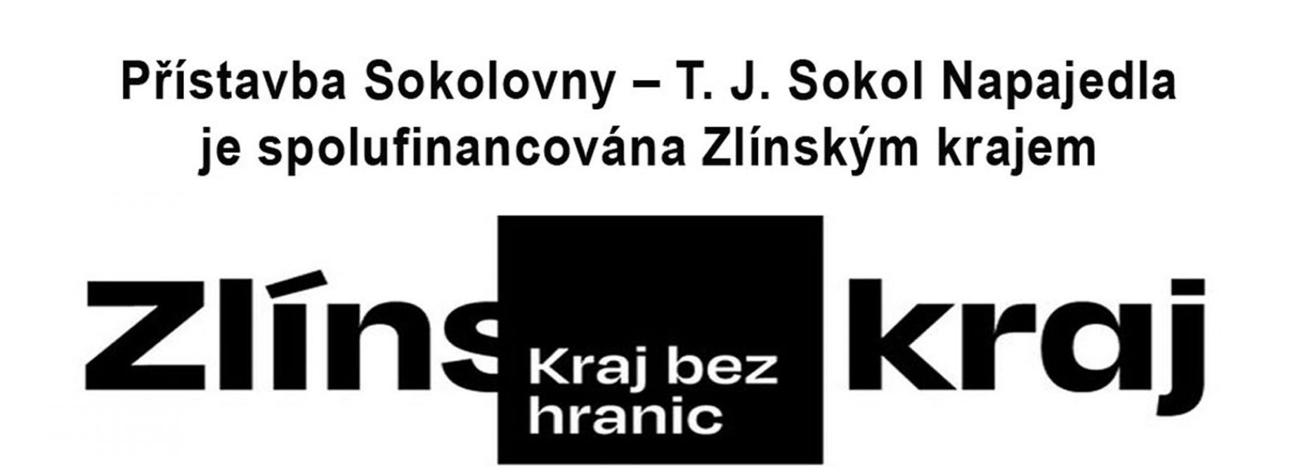 Přístavba sokolovny je spolufinancována Zlínským krajem